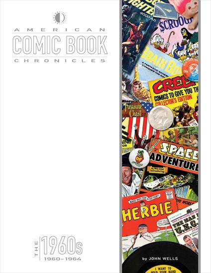 American Comic Book Chronicles - American Comic Book Chronicles 1960-1964 twomorrows LarsJohnson.jpg
