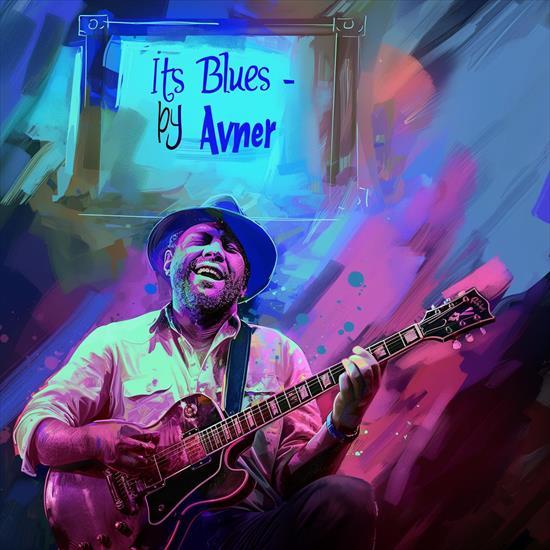 Avner Man - Its Blues by Avner Man - 2024 - Cover.jpg