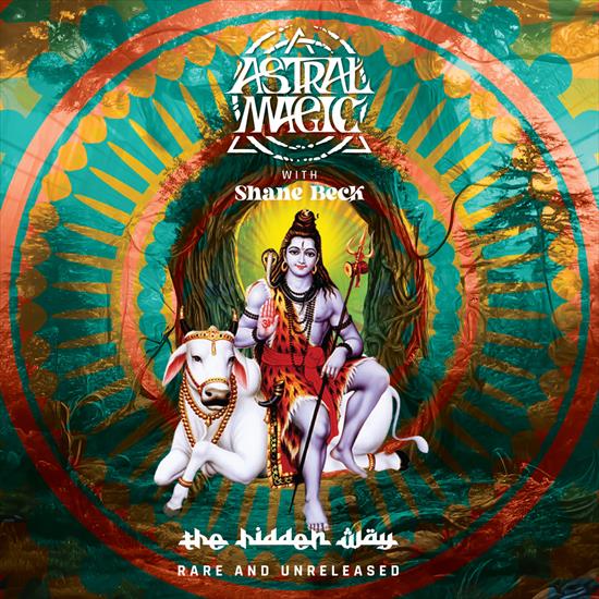 Astral Magic with Shane Beck - The Hidden Way - Rare and Unreleased 2024 - cover.jpg